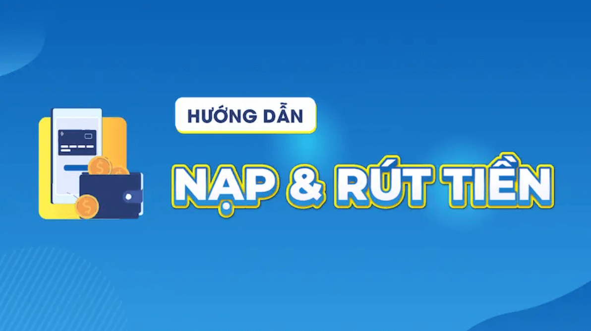 Hướng dẫn nạp rút Go789