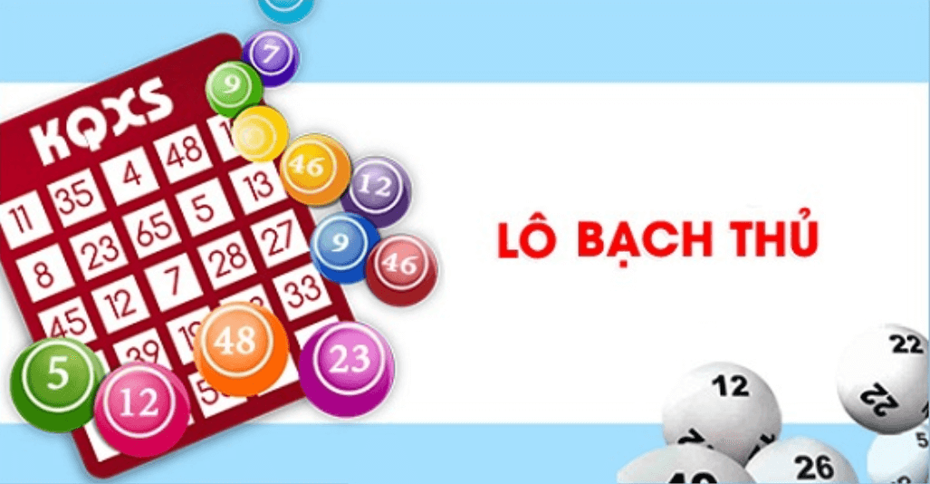 Cách chơi bạch thủ lô